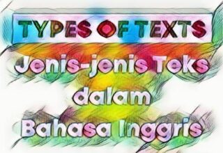 Jenis-jenis Teks dalam Bahasa Inggris (Types of Texts)