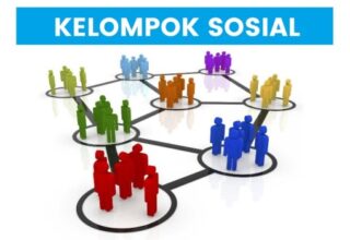 Pengertian Kelompok Sosial, Fungsi, Faktor, Syarat, Jenis, Ciri-ciri, Contoh & Tujuan