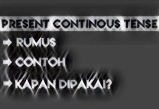 Rumus Present Continuous Tense, Fungsi dan Contoh Kalimat