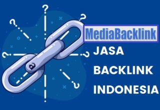 MediaBacklink Jasa Backlink Indonesia Berkualitas dan Terpercaya
