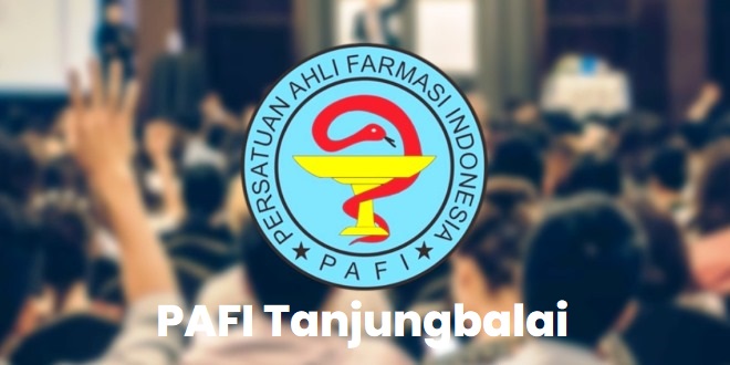 Upaya PAFI Tanjungbalai untuk Mendukung Sektor Farmasi dan Kesehatan Masyarakat Sumatera Utara